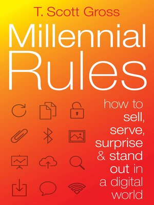 cover image of Millennial Rules: How to Connect with the First Digitally Savvy Generation of Consumers and Employees